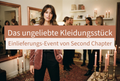 Einlieferungs-Event: Das ungeliebte Kleidungsstück